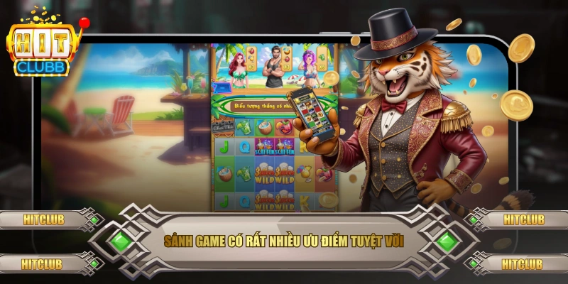Sảnh game có rất nhiều ưu điểm tuyệt vời