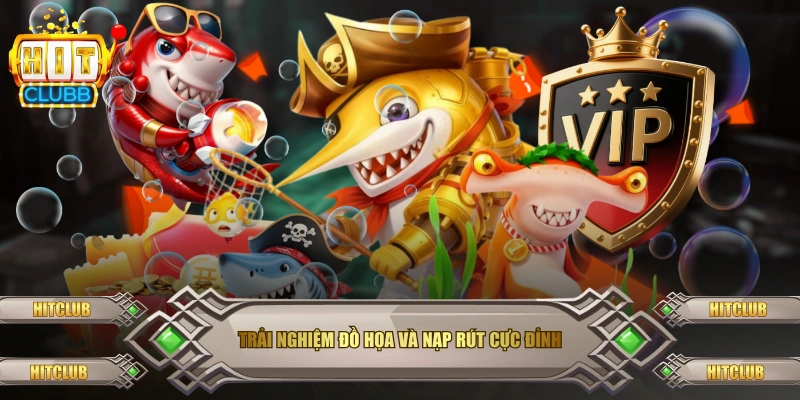Trải nghiệm đồ họa và nạp rút cực đỉnh